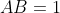 AB = 1